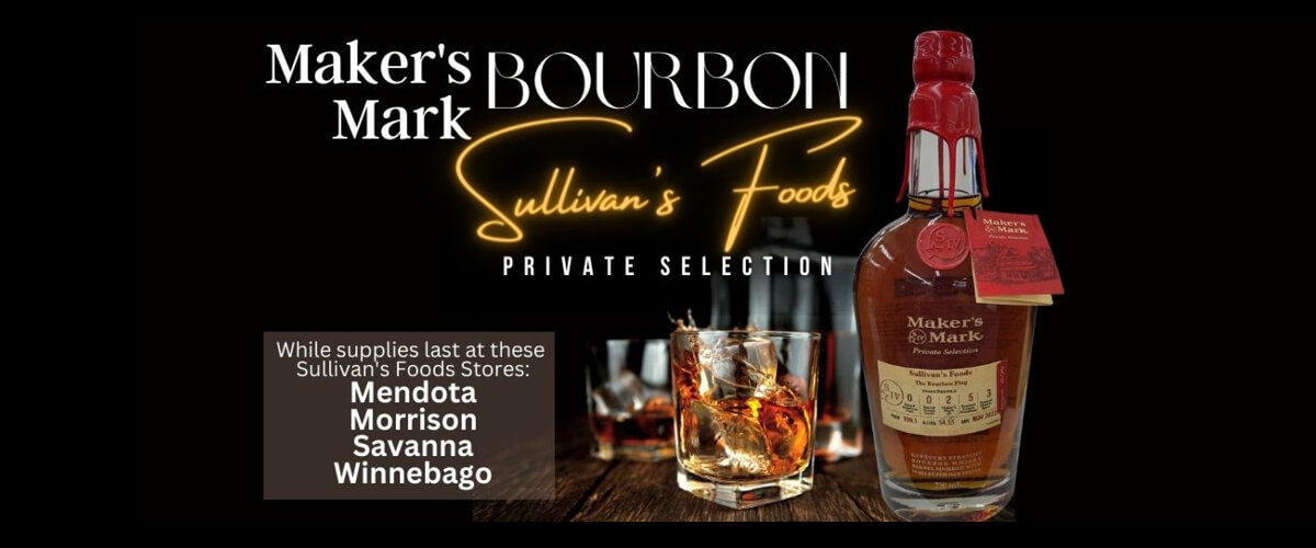 Sullivan's Foods Maker's Mark Private Selection Bourbon