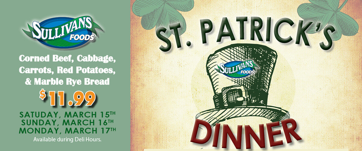 Sullivans Foods St Patricks Corned Beef Cabbage Meal 3/15/25 - 3/17/25