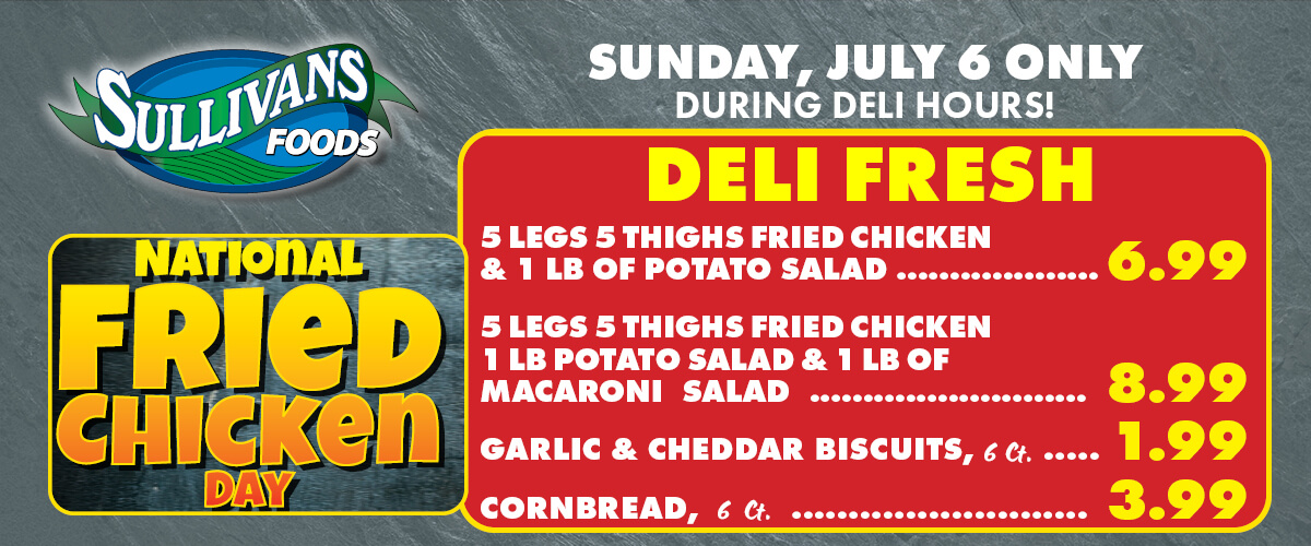 Sullivans Foods Natl Fried Chicken Day 20250706