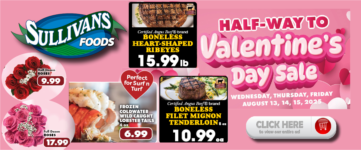 Sullivans Foods half way Valentine sale 8/13/25 - 8/15/25