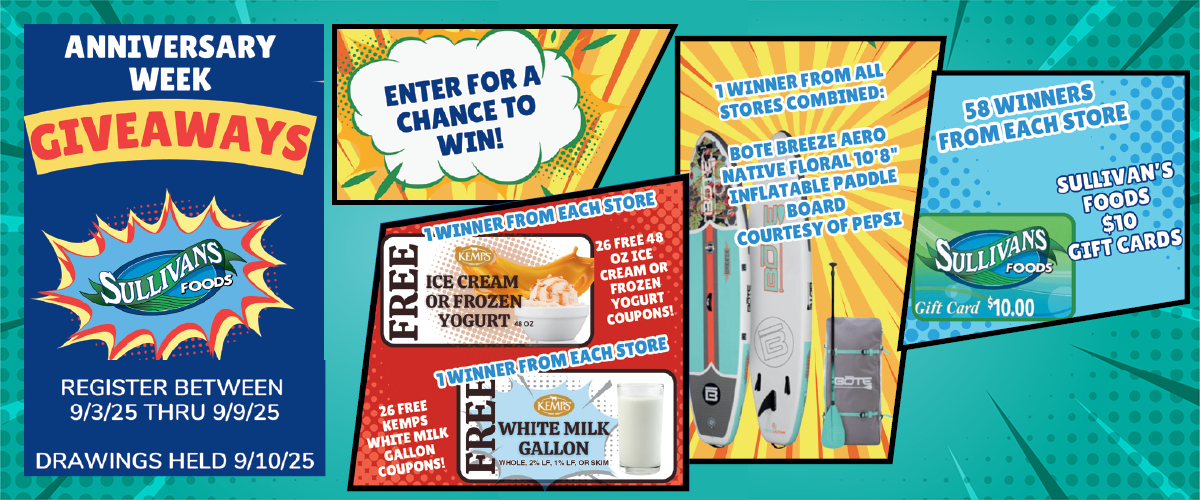 Sullivans Foods Anniversary Giveaways 9/3/25 - 9/9/25