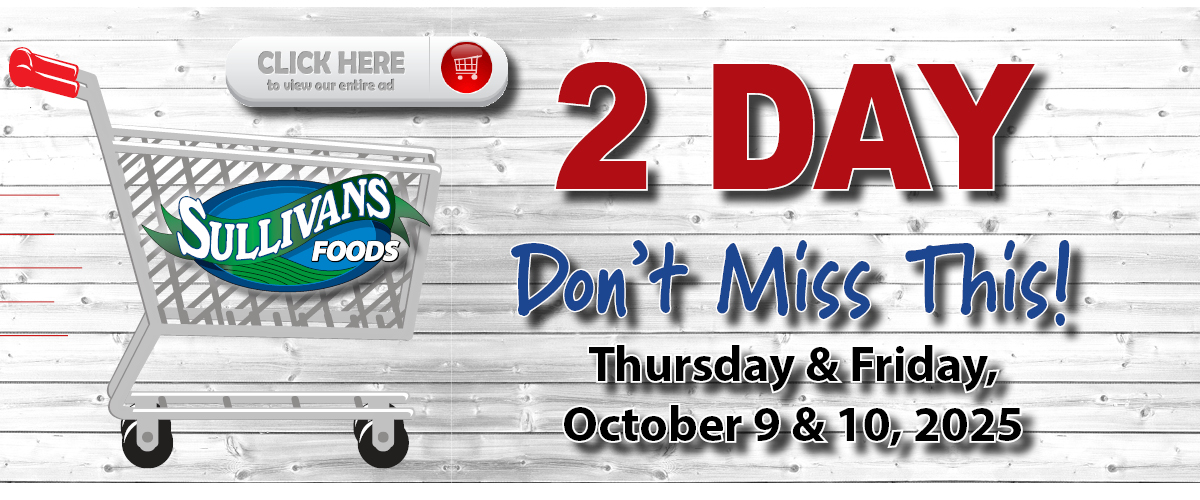 Sullivans Foods 2 Day Sale 10/9/25 thru 10/10/25