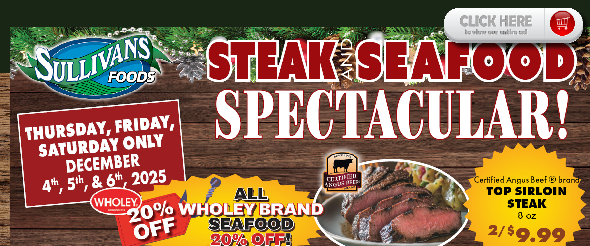 Sullivans Foods Steak Seafood 12/4/25 - 12/6/25